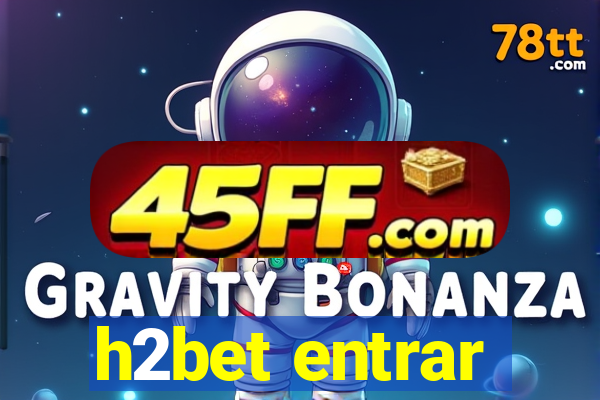 h2bet entrar